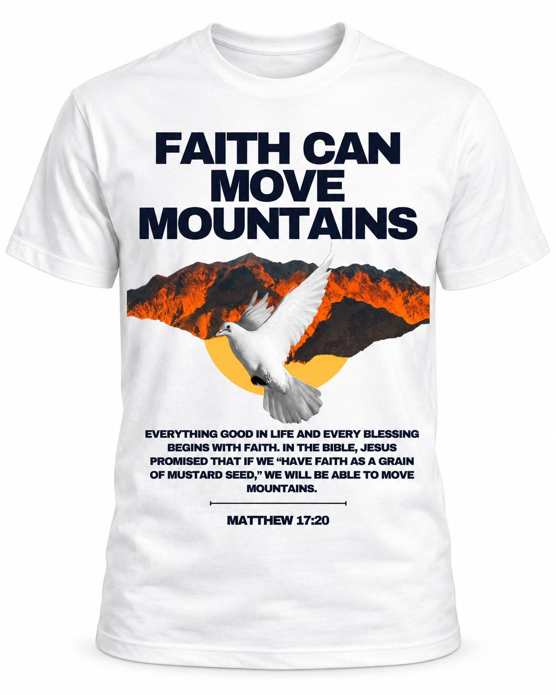 Faith Can Move Mountains Shirt